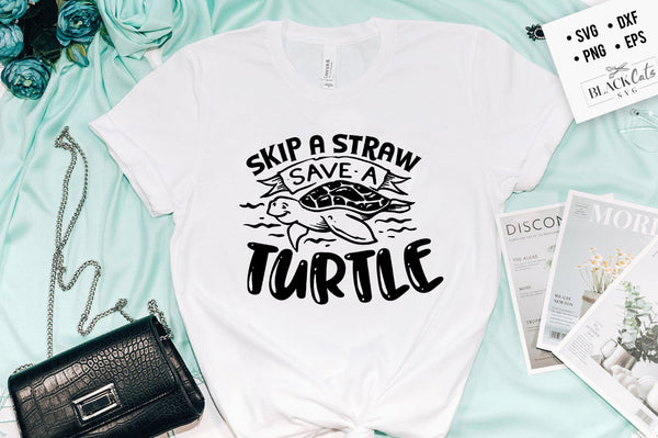 Skip a straw save a turtle SVG / Earth Day SVG