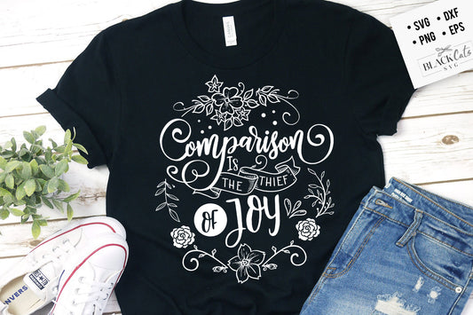 Comparison is the thief of joy SVG