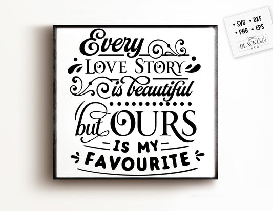 Every love story 2 SVG