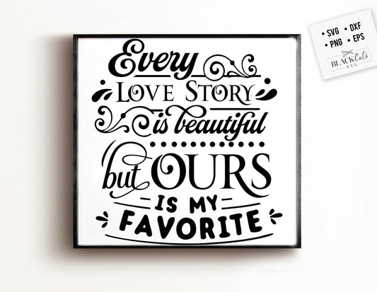 Every love story 2 SVG