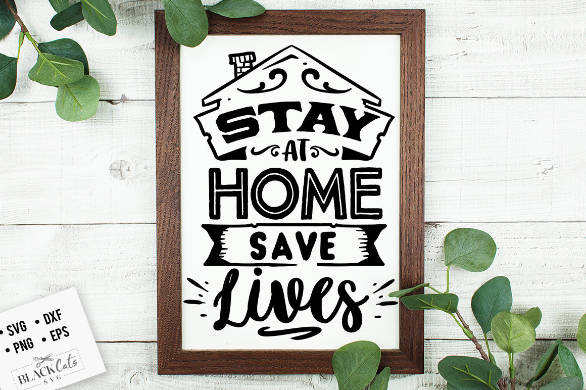 Stay at home save lives SVG