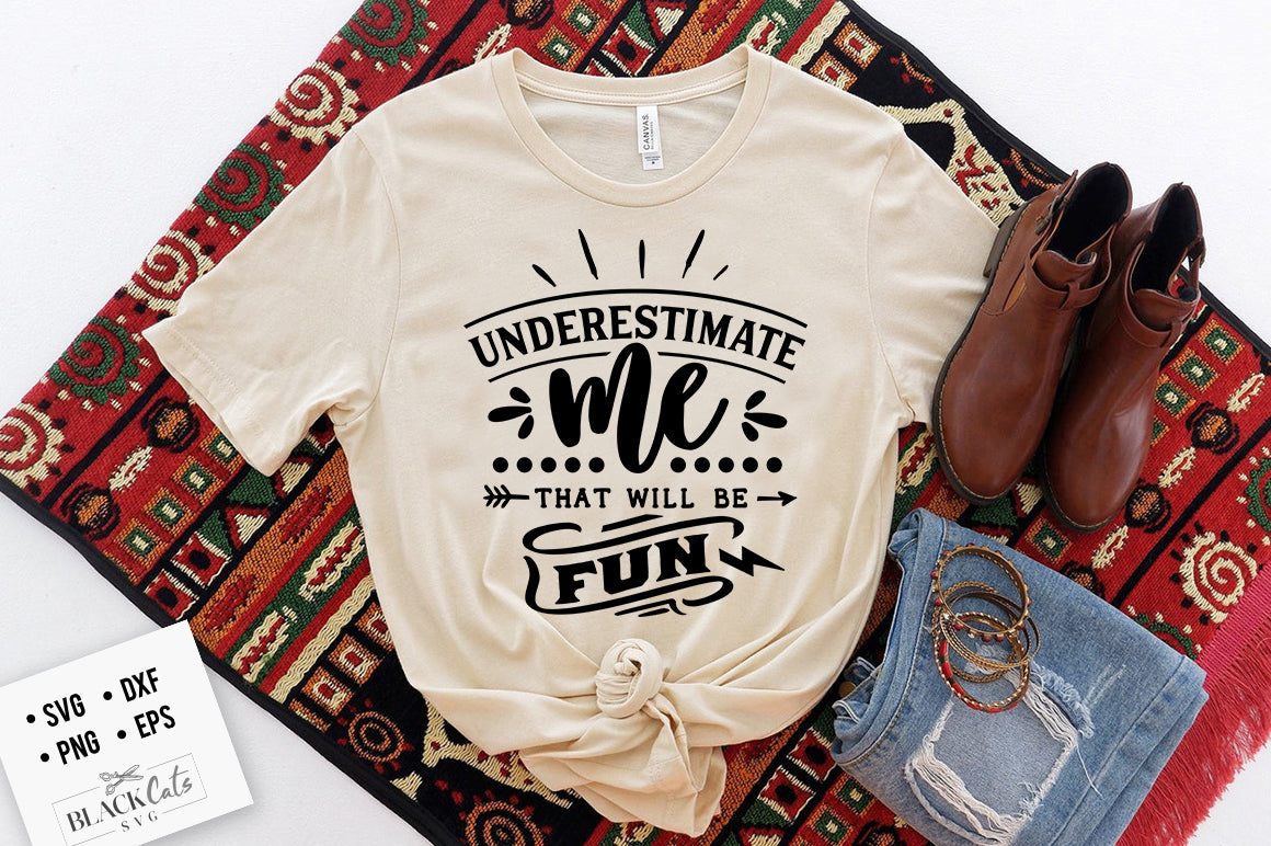 Underestimate me, that will be fun SVG