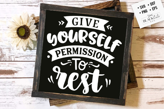 Give yourself permission to rest svg