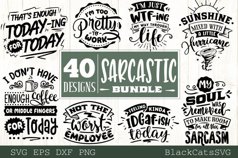 Sarcastic Quotes Bundle 40 Designs