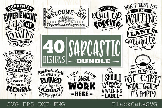 Sarcastic Quotes Bundle 40 Designs