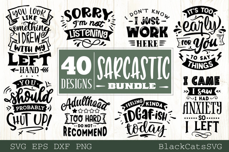 Sarcastic Quotes Bundle 40 Designs