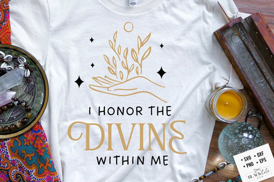 I honor the divine within me svg, Positive affirmations svg, Botanical svg, Self love affirmations svg, Universe affirmations svg,