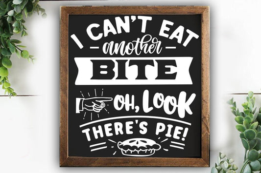 I can't eat another bite svg, Kitchen svg, Funny kitchen svg, Cooking Funny Svg, Pot Holder Svg, Kitchen Sign Svg