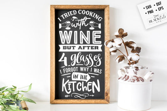 I tried cooking with wine SVG, Kitchen svg, Funny kitchen svg, Cooking Funny Svg, Pot Holder Svg, Kitchen Sign Svg