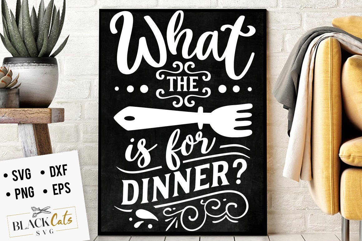 What the fork is for dinner svg, Kitchen svg, Funny kitchen svg, Cooking Funny Svg, Pot Holder Svg, Kitchen Sign Svg