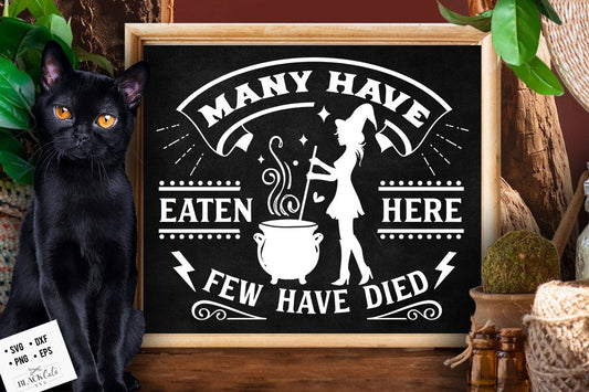 Many have eaten here few have died SVG, Witch kitchen, Magic Kitchen svg, Kitchen vintage poster svg, Witches Kitchen svg, Wicthcraft svg