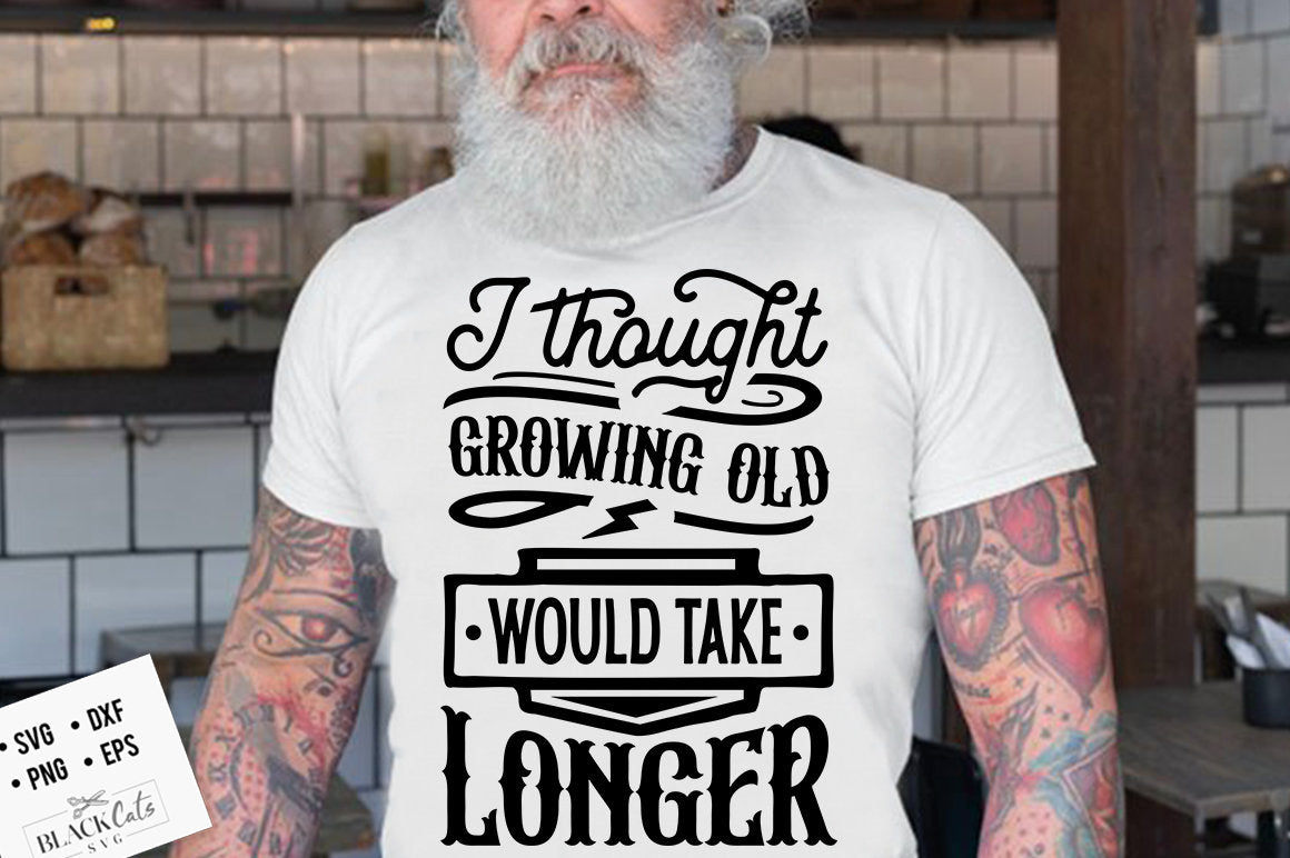 I thought growing older would take longer svg, Birthday Vintage Svg, Aged to perfection svg, Birthday Limite edition svg