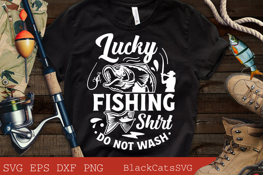 Lucky fishing shirt do not wash svg, Fishing poster svg, Fish svg, Fishing Svg,  Fishing Shirt, Fathers Day Svg