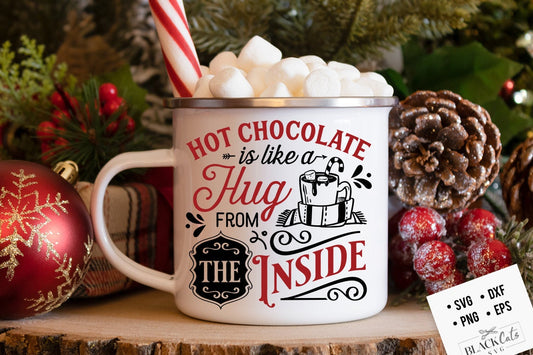 Hot chocolate is like a hug from the inside svg, Hot chocolate svg, Hot cocoa svg, Vintage hot cocoa svg, Vintage Christmas svg, farmhouse