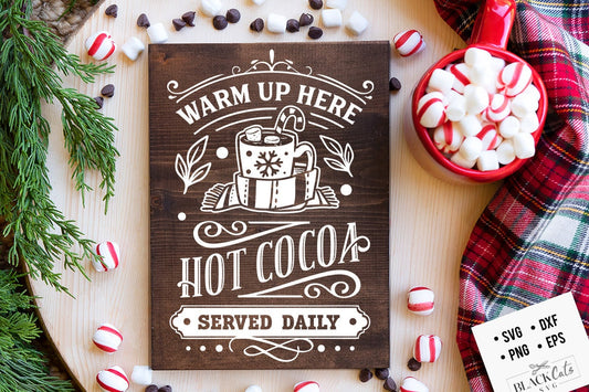 Hot cocoa poster, Hot cocoa svg,  Old fashioned hot cocoa svg, Warm up here svg, Vintage Christmas svg, served here svg, farmhouse