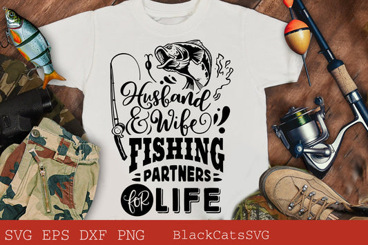 Husband and wife fishing partners for life svg, Matching fishing svg, Fishing svg, Fish svg, Fishing Shirt, Fathers Day Svg