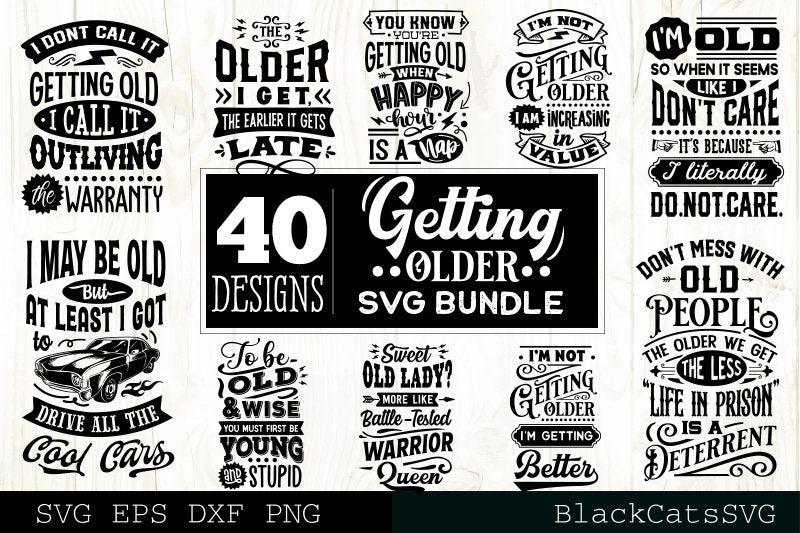 Funny Vintage Getting Older Birthday Bundle SVG 40 designs, Grumpy old man svg bundle,