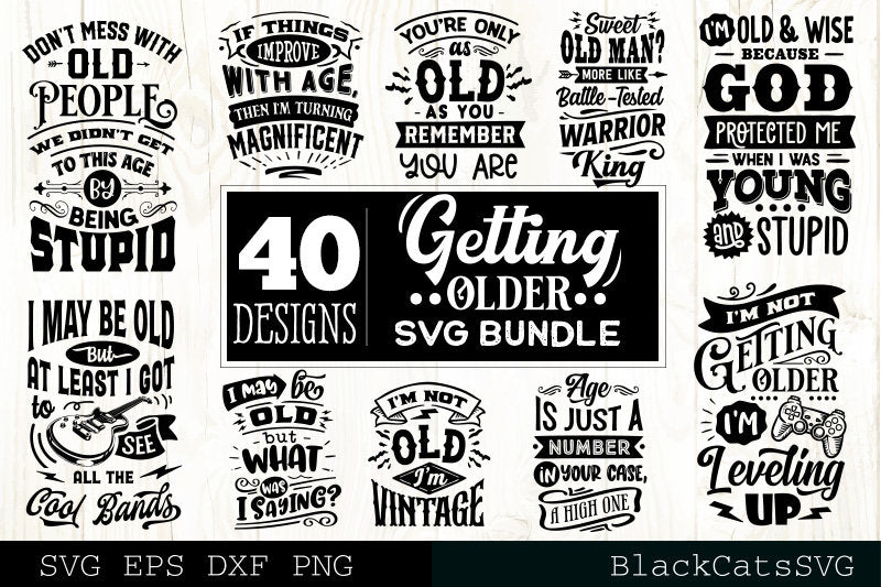 Funny Vintage Getting Older Birthday Bundle SVG 40 designs, Grumpy old man svg bundle,