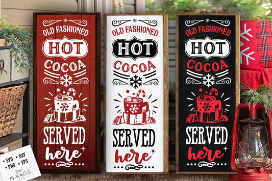 Hot cocoa sign, Vertical sign svg, Christmas porch sign svg, Hot cocoa svg,  Old fashioned hot cocoa svg, Vintage hot cocoa svg,