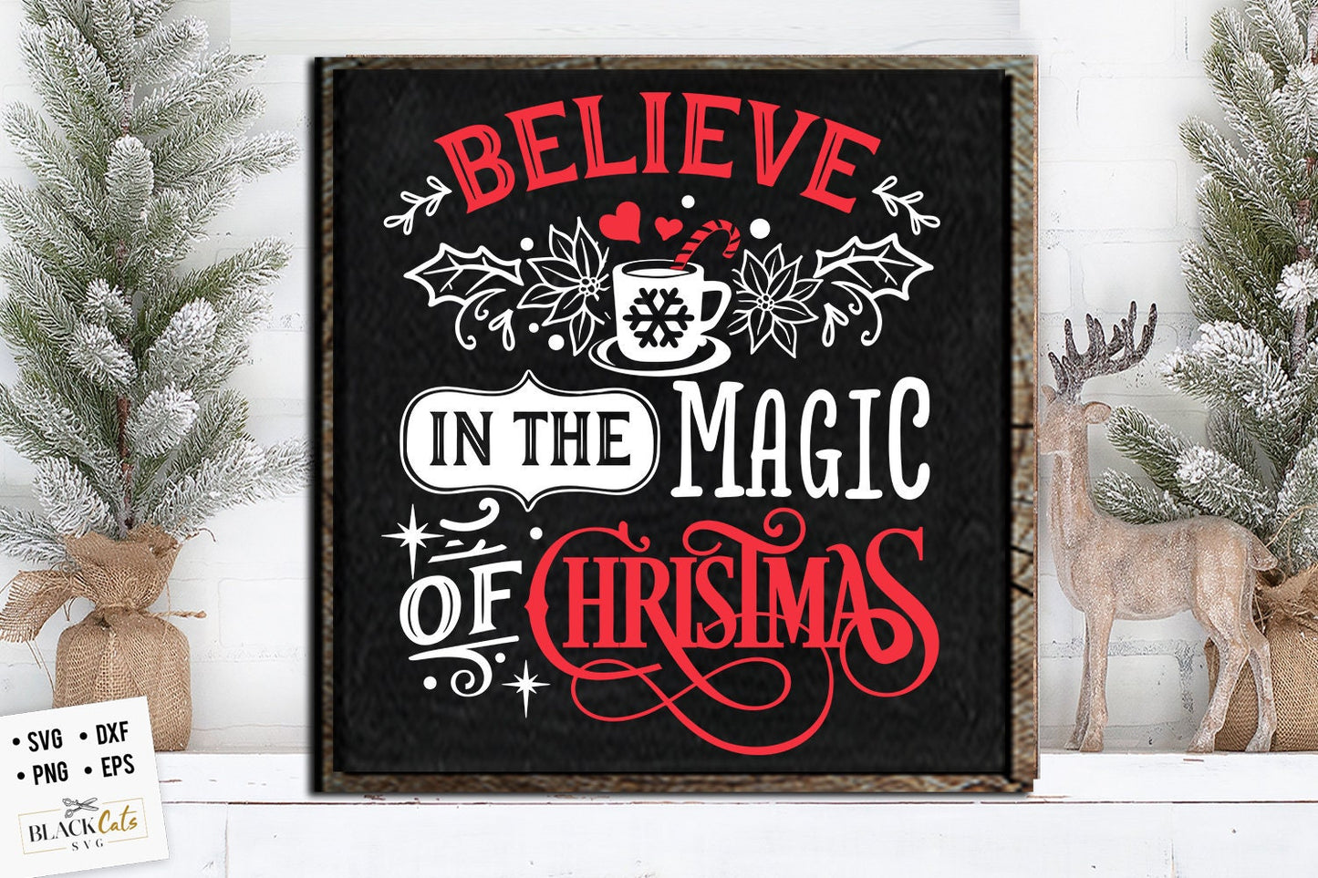 Believe in the magic of Christmas svg, Magic of Christmas svg, Believe svg, Farmhouse Christmas svg,  Vintage Christmas svg