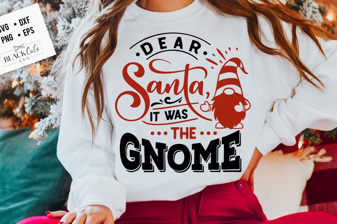 Dear Santa it was the gnome svg, Funny Christmas svg, Christmas funny svg, Merry Christmas svg,