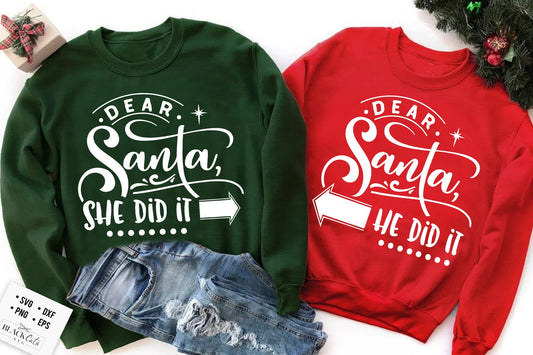 Dear Santa he did it svg, Dear Santa she did it svg, Matching Christmas outfit, Couples Christmas, Funny Christmas svg, Christmas funny svg