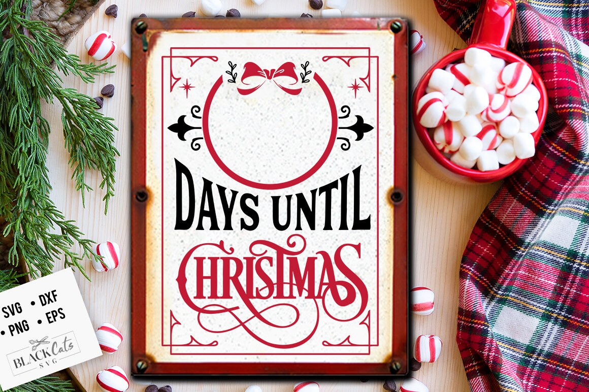 Days until Christmas svg, Christmas countdown svg,  Farmhouse Christmas svg,  Vintage Christmas svg