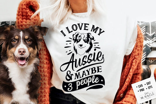 I love my Aussie and maybe three people svg, Aussie dog svg, I love my Aussie svg, Aussie dog svg, Aussie lover svg, Border collie svg