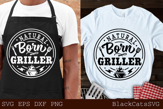 Natural born griller svg, Barbecue svg, Grilling svg, Dad's Bar and Grill svg, Father's day gift svg, BBQ Cut File, Funny Apron svg