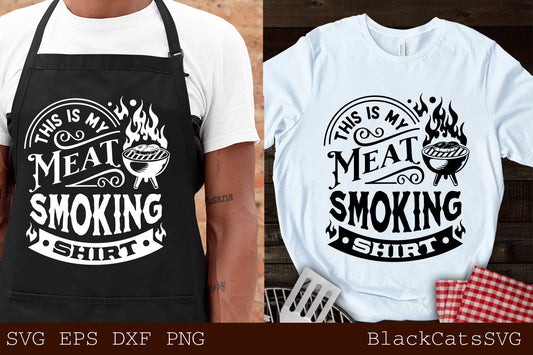 This is my meat smoking shirt svg, Smoke meat svg, Barbecue svg, Grilling svg, Dad's Bar and Grill svg, Father's day gift svg, BBQ Apron SVG