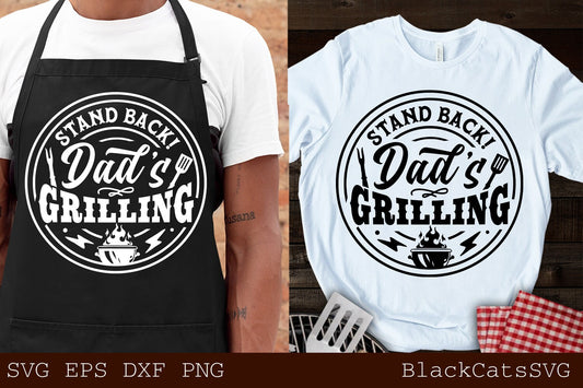 Stand back dad's grilling svg,  dad's grilling svg, Barbecue svg, Grilling svg, Dad's Bar and Grill svg, Father's day gift svg, Funny Apron