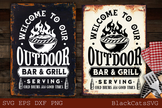 Welcome to our outdoor bar and grill svg, Outdoor bar & grill svg, Bar and Grill poster svg, Grilling svg, Dad's Bar and Grill svg