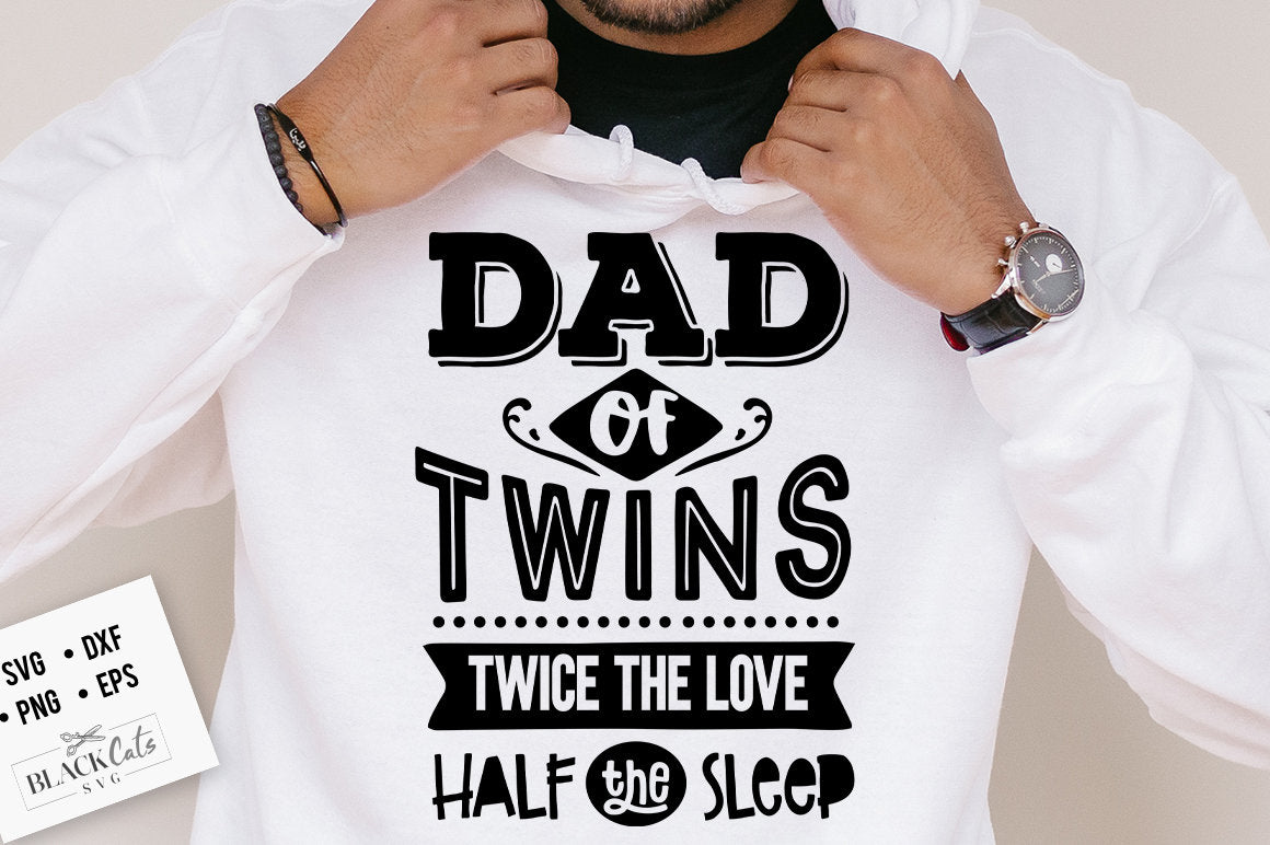 Dad of twins svg, Twice the love half the sleep svg, Father's Day svg, Funny Dad svg, Birthday Dad svg, Dad svg, Vintage birthday svg