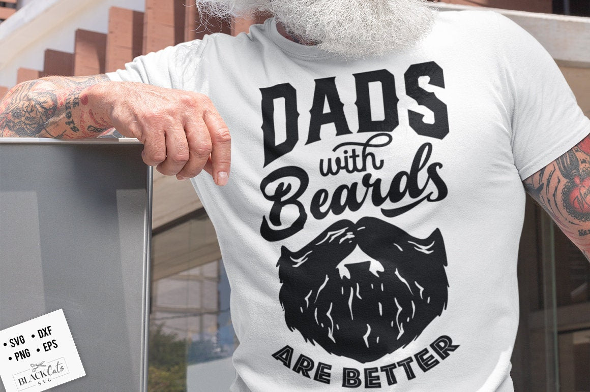 Dads with beards are better svg, Bearded dad svg, Father's Day svg, Funny Dad svg, Birthday Dad svg, Dad svg, Vintage birthday svg