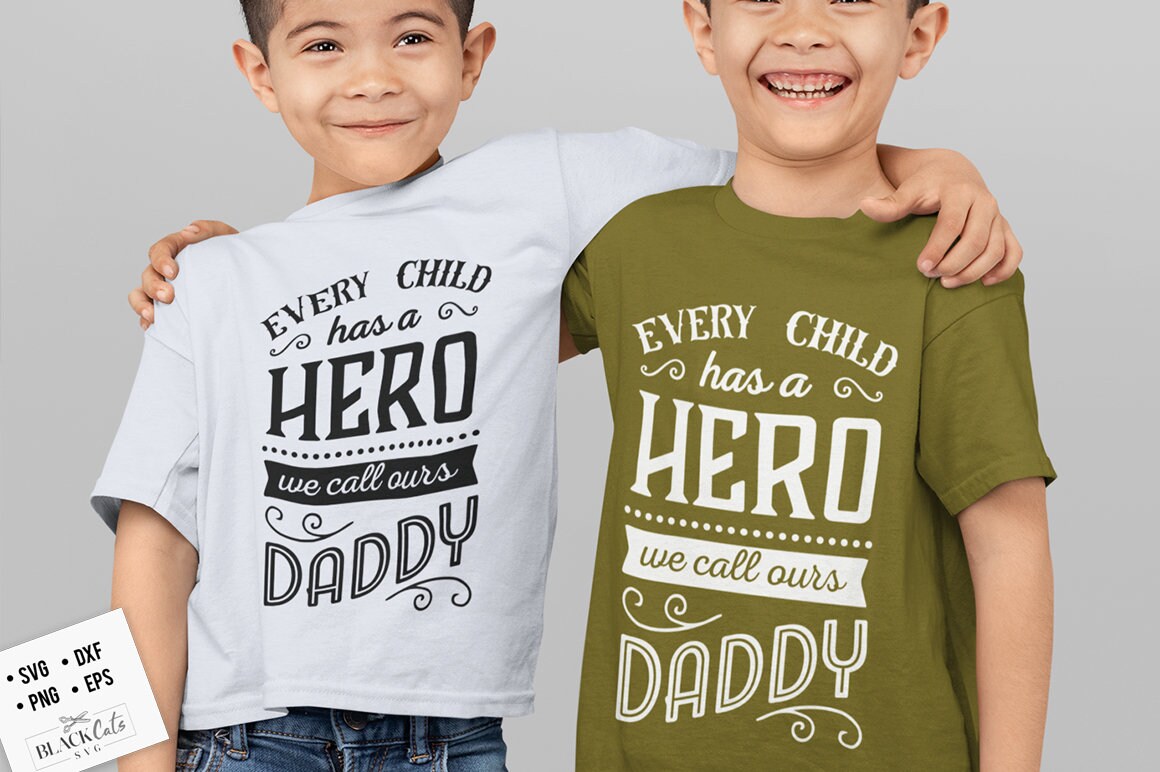 Every child has a hero we call ours daddy svg, Father's Day svg, Funny Dad svg, Birthday Dad svg, Dad svg, Vintage birthday svg