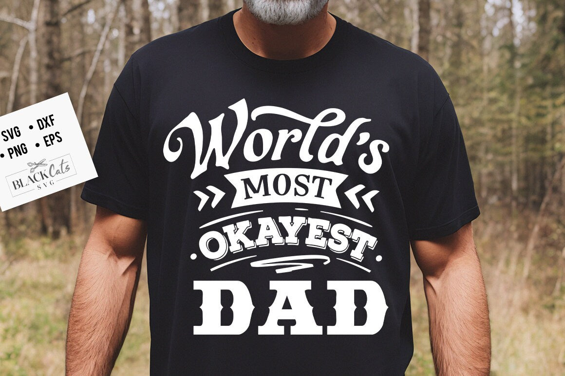 World's most okayest dad svg, Father's Day svg, Funny Dad svg, Birthday Dad svg, Dad svg, Vintage birthday svg