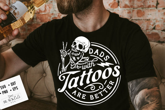 Dads with tattoos are better svg, Father's Day svg, Funny Dad svg, Birthday Dad svg, Dad svg, Vintage birthday svg