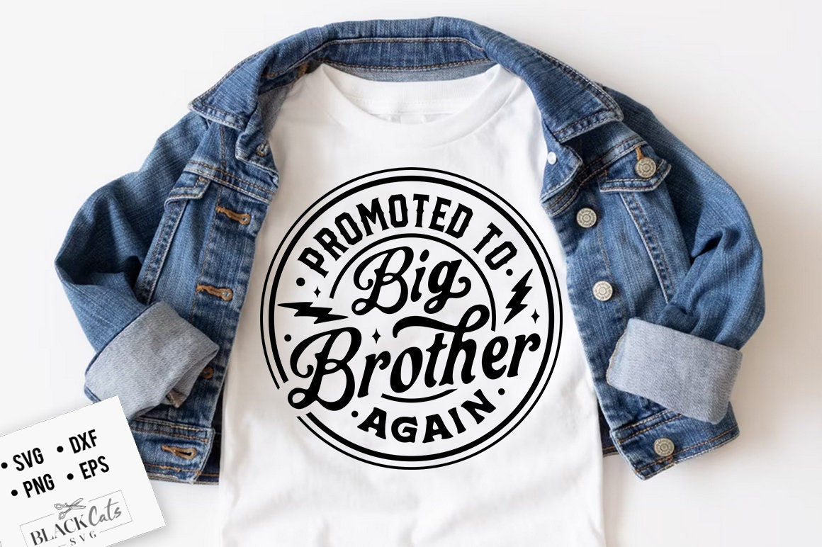 Promoted To Big Brother again Svg, Big brother svg, New Big Brother Sv ...