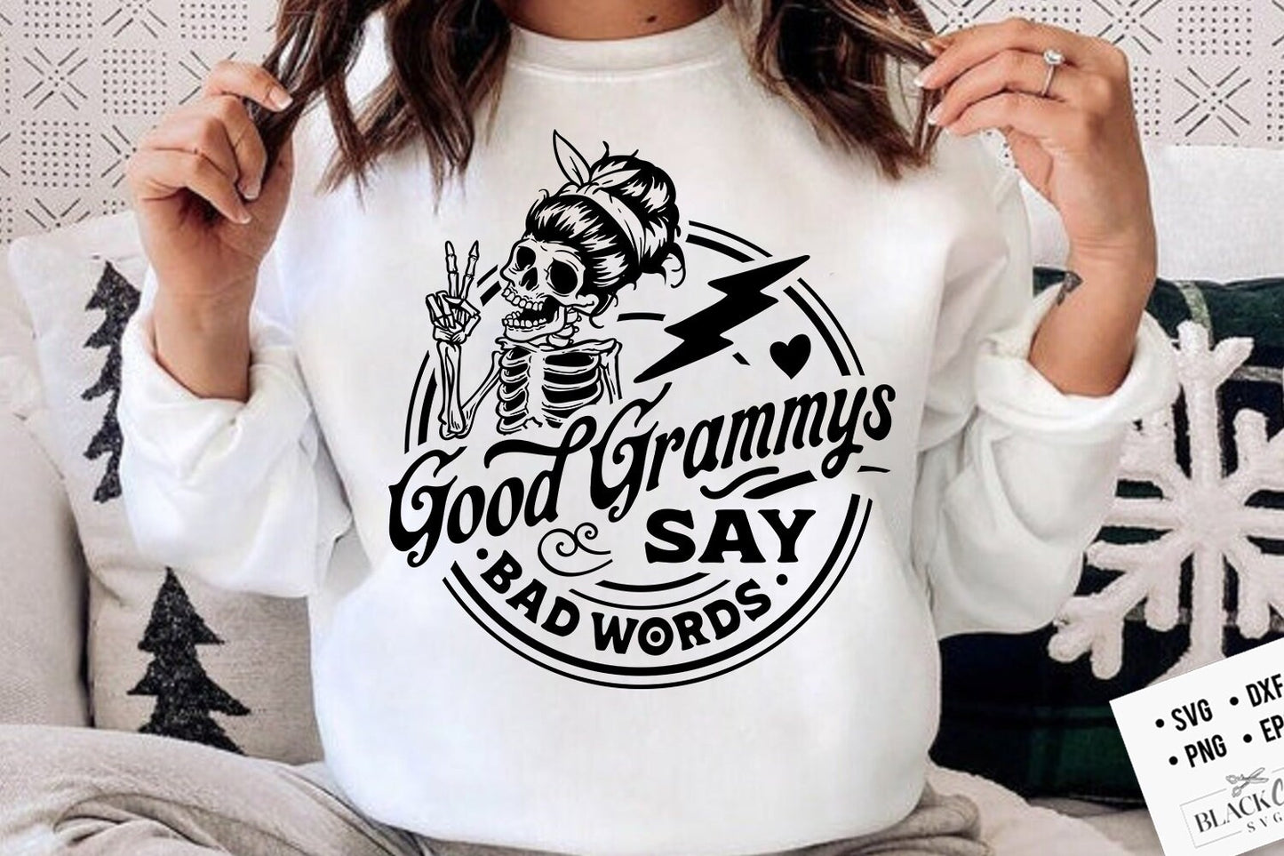 Good grammys say bad words svg, Grammy svg, Good grandmas say bad words svg,  Blessed grammy svg