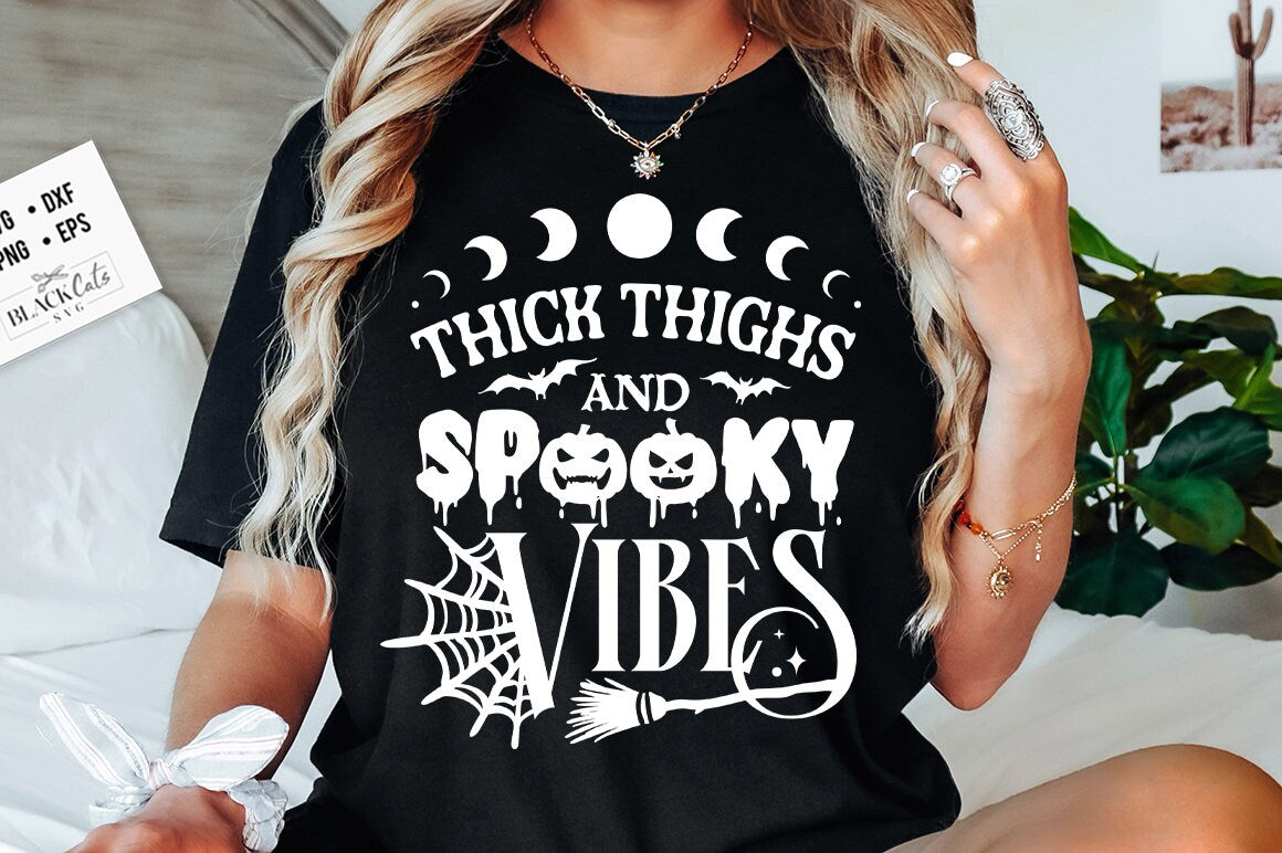 Thick thighs and spooky vibes svg, Witchy svg, Spooky svg