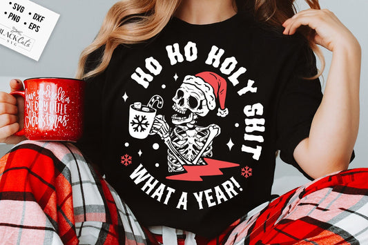 Ho ho holy sh*t what a year svg, What a year svg, Skeleton Christmas Svg, Skull Santa Claus, Christmas Svg, Funny Christmas svg, Skull svg