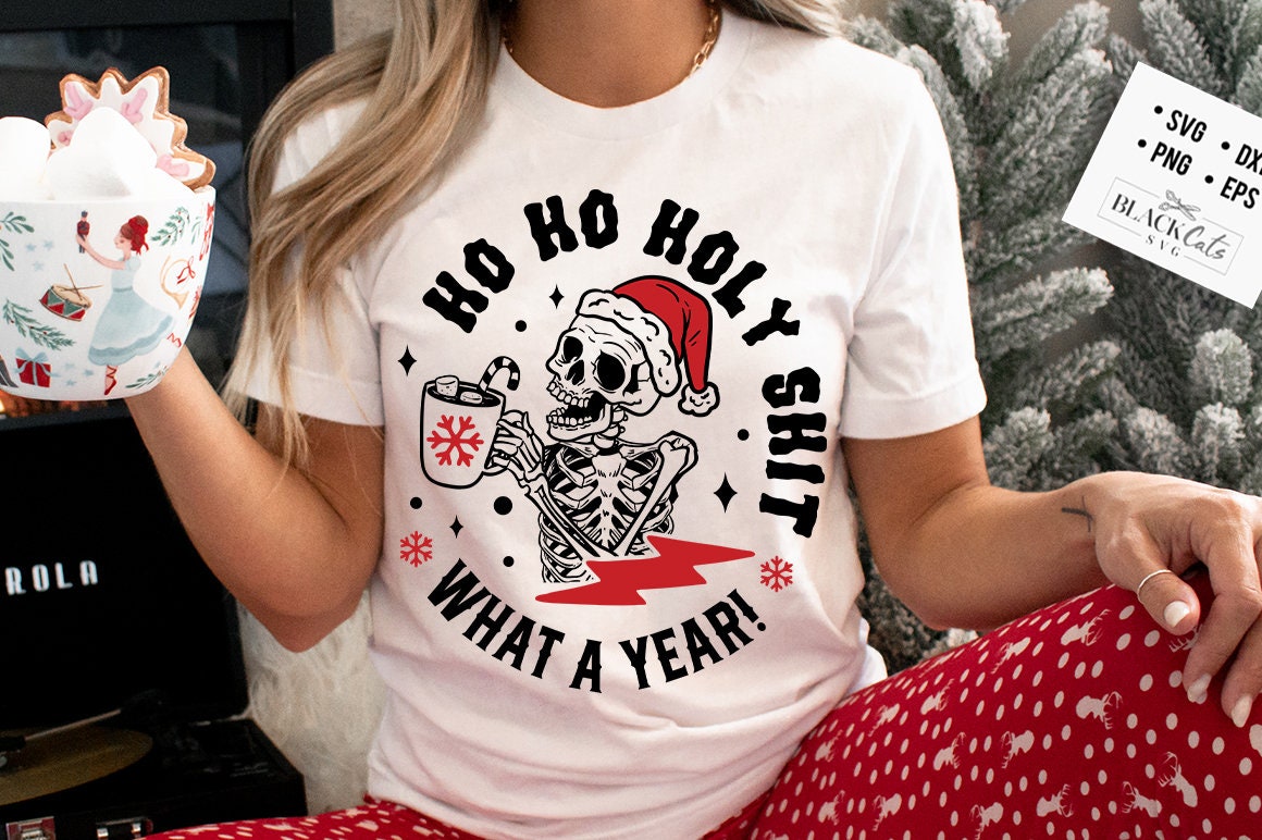 Ho ho holy sh*t what a year svg, What a year svg, Skeleton Christmas Svg, Skull Santa Claus, Christmas Svg, Funny Christmas svg, Skull svg