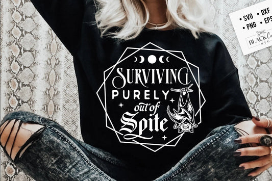 Surviving purely out of spite SVG, Dark humor svg, Out of spite SVG, Spite svg, Funny Skeleton Sarcasm SVG, Adult humor svg, Witchcraft Svg