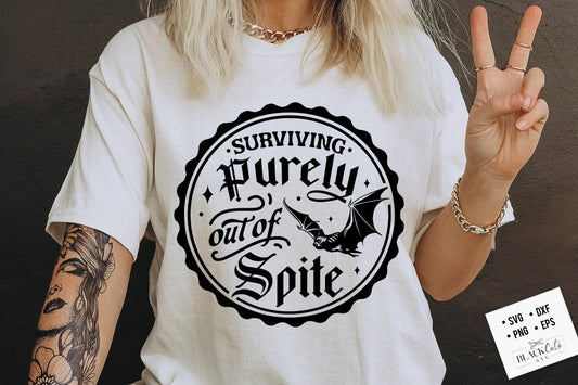 Surviving purely out of spite SVG, Dark humor svg, Bat SVG, Spite svg, Funny Skeleton Sarcasm SVG, Adult humor svg, Witchcraft Svg