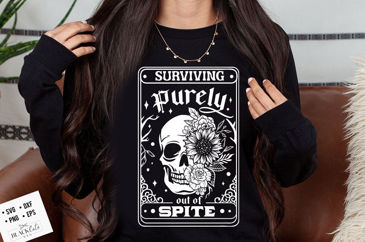 Surviving purely out of spite SVG, Dark humor svg, Out of spite SVG, Tarot card svg, Skeleton tarot svg, Sarcasm SVG, Adult humor svg