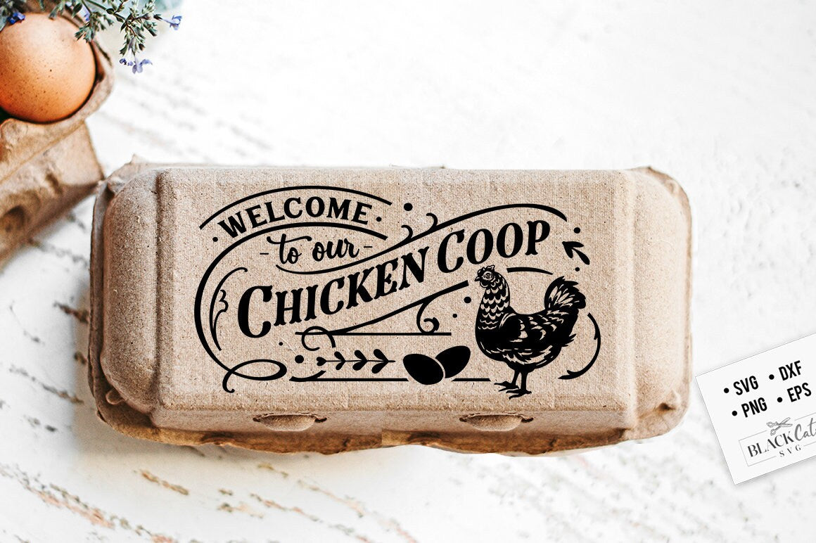 Welcome to our chicken coop svg, Coop sign svg, Our coop svg,  Local egg dealer svg, Chicken svg,  Farmhouse chicken svg, Victorian style