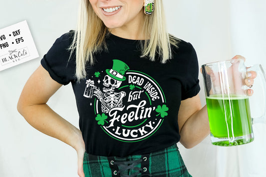 Dead inside but feelin lucky SVG, Happy St Patrick's Day svg, St Paddy's SVG, St Patricks Day SVG, Skull Patrick svg, St Patrick's Day