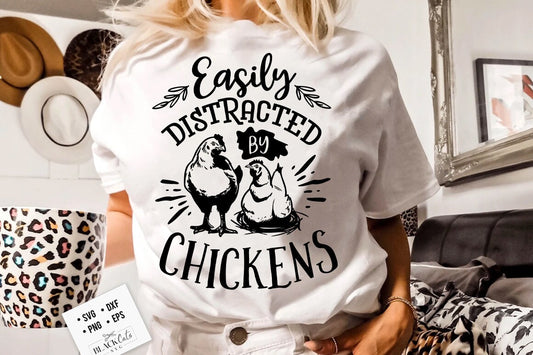 Easily distracted by chickens svg, Chicken svg, Funny chickens svg, coop svg, Farmhouse chicken svg, Sarcastic chicken svg