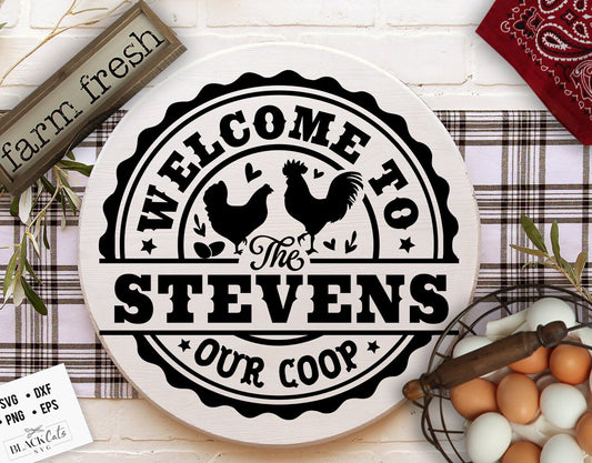 Welcome to our coop svg, Family monogram svg, Coop sign svg, Our coop svg,  Local egg dealer svg, Chicken svg,  Farmhouse chicken svg