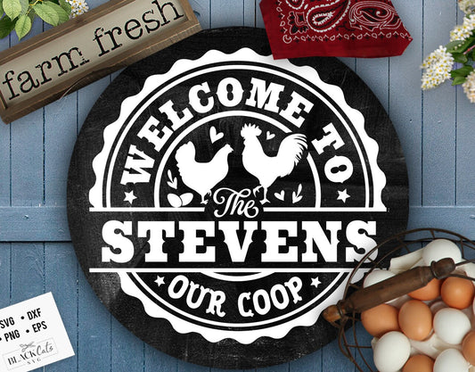 Welcome to our coop svg, Family monogram svg, Coop sign svg, Our coop svg,  Local egg dealer svg, Chicken svg,  Farmhouse chicken svg